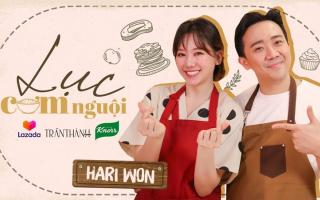 Trấn Thành mở show bếp núc Lục cơm nguội cùng bà xã Hari Won
